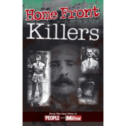 CRIMES OF THE CENTURY: HOME FRONT KILLERS