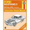 Ford Mustang II Haynes Repair Manual for 1974 thru 1978 covering 4-cylinder V6 and V8 engines