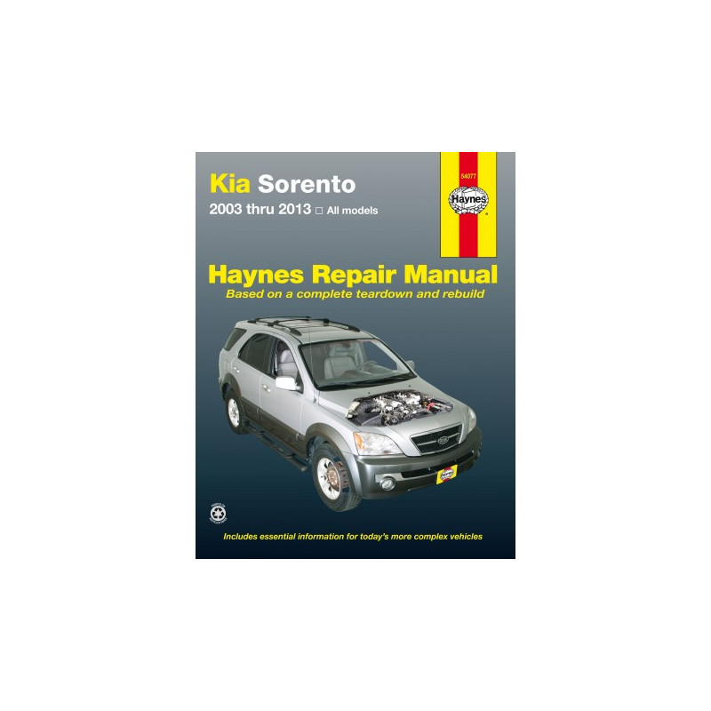 Kia Sorento Haynes Repair Manual for all models 2003 thru 2013