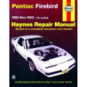 Pontiac Firebird Haynes Repair Manual for 1982 thru 1992