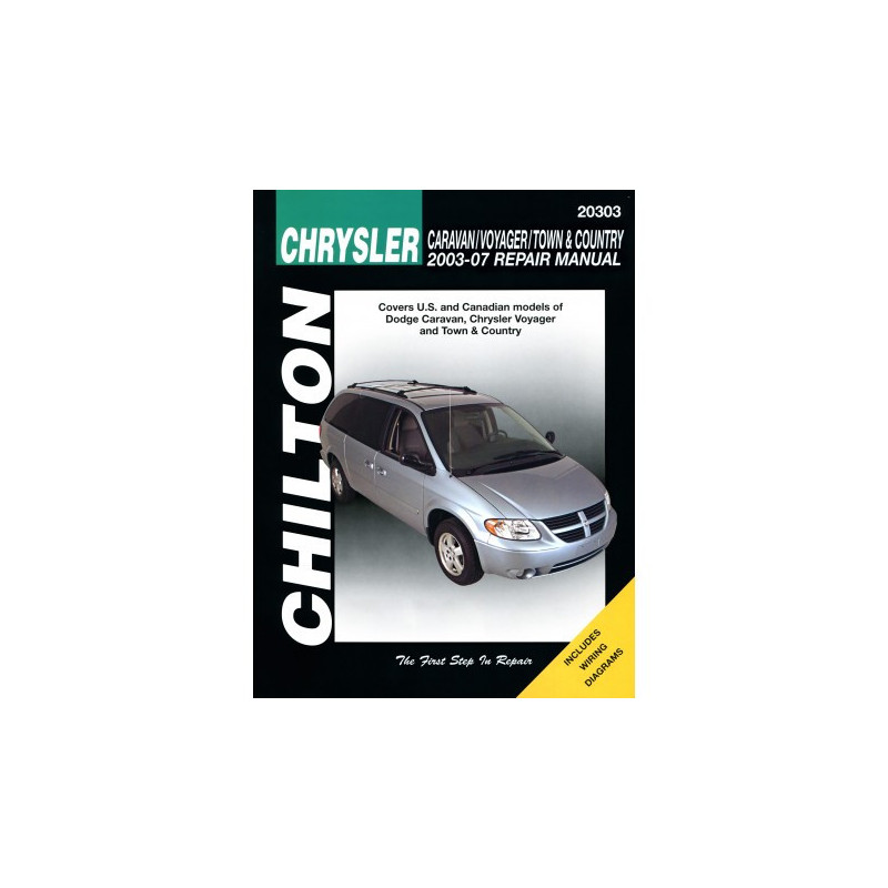 Chrysler Caravan/Voyager/Town & Country Chilton Repair Manual for 2003-07 (excludes information specific to all-whe