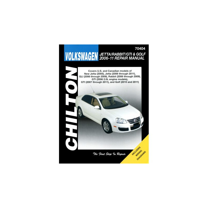 Volkswagen Jetta Rabbit GTI and Golf Chilton Repair Manual covering New Jetta (2005) Jetta (2006-11) GLI (2006-09)